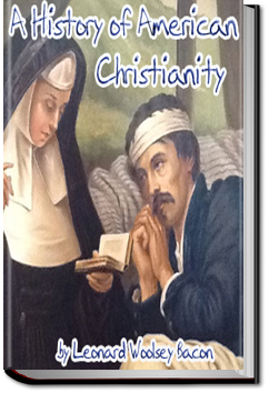 A History of American Christianity | Leonard Woolsey Bacon